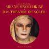 Ariane Mnouchkine & Das Théâtre du Soleil