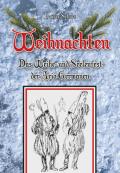 Weihnachten - Das Weihe- und Seelenfest der Ario-Germanen