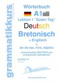 Wörterbuch Deutsch -  Bretonsich -  Englisch Niveau A1