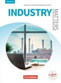 Matters Wirtschaft - Industry Matters 3rd edition / A2-B2 - Englisch für Industriekaufleute