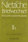 Friedrich Nietzsche: Briefwechsel. Abteilung 2 / Briefe von Friedrich Nietzsche Mai 1872 - Dezember 1874