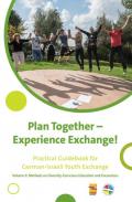 Plan Together - Live Encounters! Practical Guidebook for German-Israeli Youth Exchange