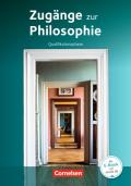 Zugänge zur Philosophie - Neue Ausgabe / Qualifikationsphase - Schülerbuch