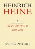Heinrich Heine Säkularausgabe / Reisebilder II. 1828-1831