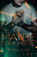 Maybe-Reihe / Maybe Tomorrow