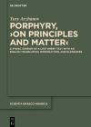 Porphyry, ›On Principles and Matter‹