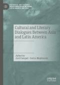 Cultural and Literary Dialogues Between Asia and Latin America