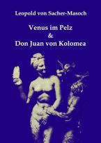 Venus im Pelz & Don Juan von Kolomea