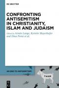 An End to Antisemitism! / Confronting Antisemitism in Christianity, Islam and Judaism