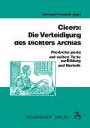 Cicero: Die Verteidigung des Dichters Archias