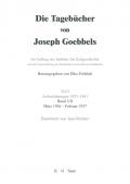 Die Tagebücher von Joseph Goebbels. Aufzeichnungen 1923-1941. April 1934 - Februar 1937 / März 1936 - Februar 1937