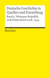 Deutsche Geschichte in Quellen und Darstellung / Weimarer Republik und Drittes Reich. 1918-1945