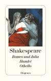 Romeo und Julia / Hamlet / Othello