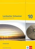 Lambacher Schweizer - Ausgabe für Baden-Württemberg / Arbeitsheft mit Lösungsheft 10. Schuljahr