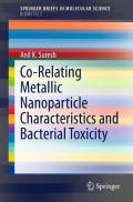 Co-Relating Metallic Nanoparticle Characteristics and Bacterial Toxicity