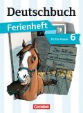 Deutschbuch Gymnasium - Ferienhefte / Fit für Klasse 6 - Der Fall des verschwundenen Pferds