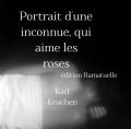 édition Ramatuelle / Portrait d'une inconnue, qui aime les roses