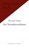 Der Turmuhrenschlosser. Hans Dierlamms Lehrzeit. / Novembernacht. Eine Tübinger Erinnerung.