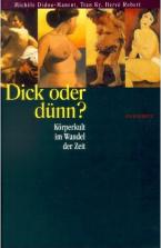 Dick oder dünn?