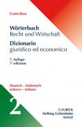 Wörterbuch der Rechts- und Wirtschaftssprache. Lexikon für Justiz,... / Wörterbuch Recht und Wirtschaft Band 2: Deutsch-Italienisch