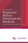 Klopstock/Milton - Teleskopie der Moderne