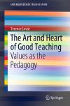 The Art and Heart of Good Teaching