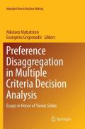 Preference Disaggregation in Multiple Criteria Decision Analysis