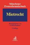 Münchener Prozessformularbuch / Münchener Prozessformularbuch Bd. 1: Mietrecht