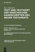 Text und Textwert der griechischen Handschriften des Neuen Testaments.... / 1. Teststellenkollation der Kapitel 1-10