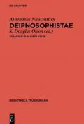 Athenaeus Naucratites: Deipnosophistae / A: Libri VIII-XI. B: Epitome