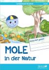 Mole in der Natur