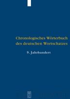 Elmar Seebold: Chronologisches Wörterbuch des deutschen Wortschatzes / Der Wortschatz des 9. Jahrhunderts