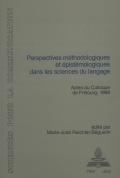 Perspectives méthodologiques et épistémologiques dans les sciences du langage