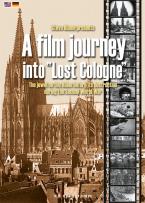 A film journey into Lost Cologne