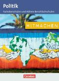 Mitmachen - Politik für Fachoberschulen und Höhere Berufsfachschulen / Schülerbuch