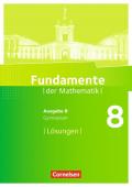 Fundamente der Mathematik - Ausgabe B / 8. Schuljahr - Lösungen zum Schülerbuch