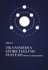 Transmedia Storytelling Systems in Publishing