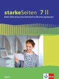 starkeSeiten BwR - Betriebswirtschaftslehre/ Rechnungswesen 7 II. Ausgabe Bayern Realschule