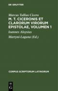 M. T. Ciceronis et clarorum virorum Epistolae
