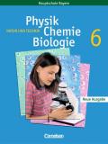 Natur und Technik - Physik/Chemie/Biologie - Mittelschule Bayern / 6. Jahrgangsstufe - Schülerbuch