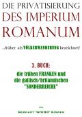 Die Privatisierung des Imperium Romanum / die Privatisierung des Imperium Romanum III.