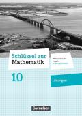 Schlüssel zur Mathematik - Differenzierende Ausgabe Schleswig-Holstein / 10. Schuljahr - Lösungen zum Schülerbuch