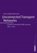 Unconnected Transport Networks