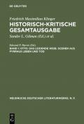 Friedrich Maximilian Klinger: Historisch-kritische Gesamtausgabe / Otto. Das leidende Weib. Scenen aus Pyrrhus Leben und Tod