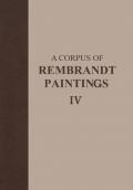 A Corpus of Rembrandt Paintings IV
