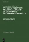 Actes du Colloque Franco-Allemand de Grammaire Transformationnelle / Études de syntaxe