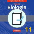 Fokus Biologie - Oberstufe - Gymnasium Bayern / 11. Jahrgangsstufe - Schülerbuch mit Heft (Zusatzkapitel)