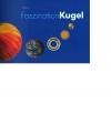 Faszination Kugel - Handbuch