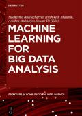 Machine Learning for Big Data Analyis