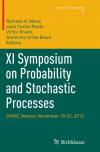 XI Symposium on Probability and Stochastic Processes